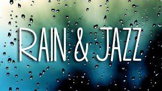 Relax Music: "Rain" (4 Hours of Relaxing Music - Chill Soft Jazz & Rain Sounds for Sleep and Study)