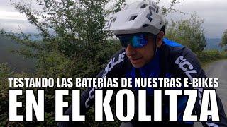 TESTANDO LAS BATERÍAS DE NUESTRAS E-BIKES EN EL KOLITZA | VLOG 160 | ALEX LAREDO