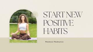 Start New Positive Habits