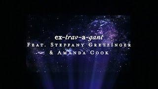 Extravagant (Lyric Video) - Steffany Gretzinger + Amanda Cook | Starlight