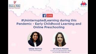 Dr. Anita Madan, Curriculum Head - EuroKids discusses the importance of #UninterruptedLearning