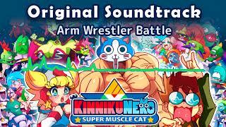 OST KinnikuNeko -  Arm Wrestler Battle