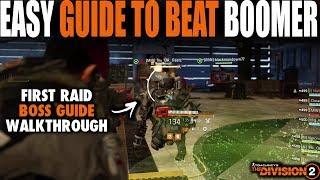 EASY GUIDE TO BEATING BOOMER IN THE DIVISION 2 RAID | COMPLETE GUIDE FOR FIRST BOSS DARK HOURS RAID