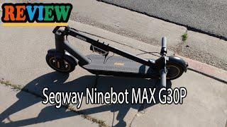 Segway Ninebot MAX G30P Review - Should You Buy This Electric Scooter?