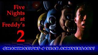 Five Nights At Freddy's 2 - Qmanimations 4 Year Anniversary!