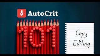 AutoCrit 101: Copy Editing Your Story In 2025