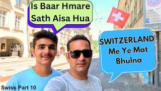 Be Aware In Switzerland || Travelling Mantra || Europe  Part 42