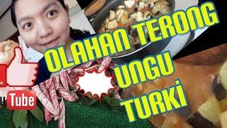 OLAHAN TERONG UNGU TURKİ SİMPLE MEMBUAT TUMİS TERONG UNGU TURKİ KESUKAAN EMAK MERTUA/ MASAKAN SUMMER