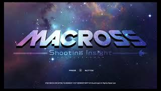 Macross  -Shooting Insight- Quickplay First Stage