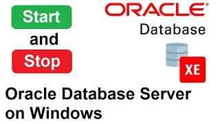 Start and Stop Oracle Database Server on Windows