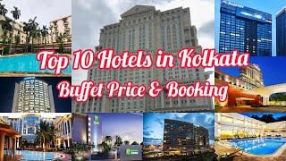 Top 10 Hotels in Kolkata | Luxurious Buffet Restaurants | 5 Star Hotels in Kolkata | Lunch Dinner