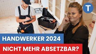 Handwerkerkosten nicht mehr steuerlich absetzbar? Die Pläne!