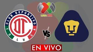 TOLUCA VS PUMAS EN VIVO - LIGA MX APERTURA 2024 - JORNADA 11 -  DONDE VER EN VIVO