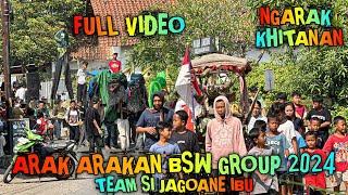 Full Arak arakan Obrog BSW GROUP 2024 (TEAM SI JAGOANE IBU)️ Ngarak Khitanan