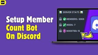 How To Setup Member Count Bot On Discord Tutorial