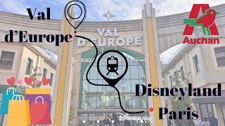  Von Disneyland Paris nach Val d’Europe – Shopping & Supermarkt! ️ Auchan & Disney-Schnäppchen! 