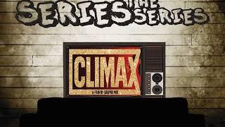 Climax (2018) - Series the Series