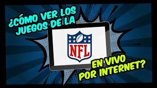 Ver la NFL en vivo por internet