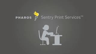 Pharos Sentry Print Services