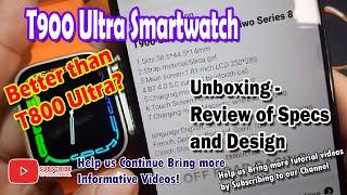 T900 Ultra Smartwatch - Unboxing Review of Specs and Design