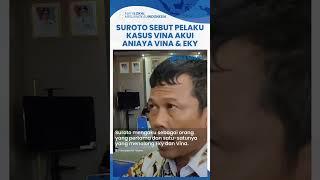 Kesaksian Suroto Bongkar Percakapan Polisi & Pelaku Kasus Vina Cirebon, Singgung Senjata Pelaku