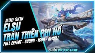 [Cập Nhật 15/8] Mod Skin Elsu Trấn Thiên Phi Hồ Mới Nhất Sau Update 8/8 - Wang Mod Skin