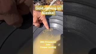Gold Mining in Alaska with Prospector John! #alaska #gold #mining #summer #cooperlanding #adventure