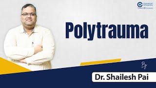 Polytrauma by Dr. Shailesh Pai | Orthopedic Residency | Conceptual Orthopedic