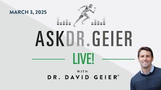 Ask Dr. Geier! March 3, 2025