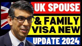 New UK Spouse And Family Visa Updates 2024