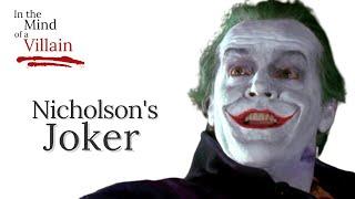 In the Mind of The Joker (Nicholson): From Narcissist To Psychopath
