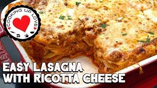 Recipe For Lasagna With Ricotta Cheese, Mozzarella & Parmesan | Easy Lasagna | Cooking Up Love