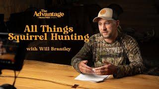 All Things Squirrel Hunting | Everything You Need to Know to Hunt Squirrels | The Advantage