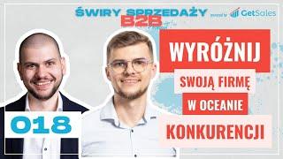 018 - WYRÓŻNIJ SIĘ w czerwonym oceanie KONKURENCJI feat Dawid Szajner | Świry Sprzedaży B2B Podcast