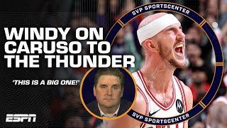 Brian Windhorst on the Caruso-Giddey trade: 'This is a BIG ONE for the Thunder' | SC with SVP