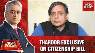 Shashi Tharoor Slams CAB; Says The Bill An Assault On Constitution | News Today With Rajdeep