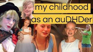 11 Signs of auDHD From My Childhood | The Neurocuriosity Club