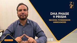 DHA Lahore Phase 9 Prism Second Possession Date Announced | Latest Price Update | 327 Properties
