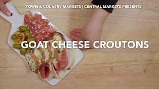 Goat Cheese Croutons Recipe