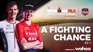 A Fighting Chance Ep.1 | 2024 VinFast IRONMAN 70.3 World Championship, Taupō