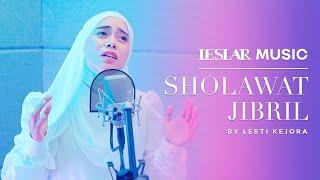 SHOLAWAT JIBRIL BY  LESTI KEJORA #LESLARMUSIC