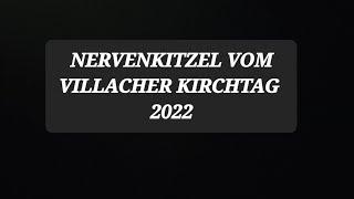 Nervenkitzel vom Villacher Kirchtag 2022