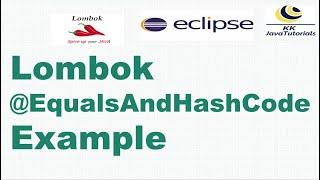 Lombok @EqualsAndHashCode example ? | Lombok Tutorials | KK JavaTutorials