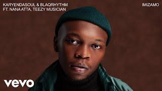 Karyendasoul, BlaQRhythm - Imizamo (Visualizer) ft. Nana Atta, Teezy Musician