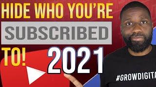 How to hide subscriptions on YouTube channel 2021 | Hide who you are subscribed to