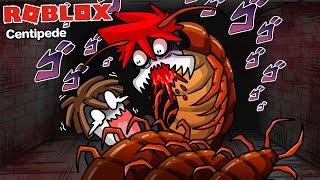 Roblox : Centipede #2  ฉันกลายเป็นตะขาบยักษ์กินคน เกมมิ่ง !!!