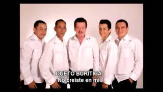 DUETO BURITICA - NO CREISTE EN MI