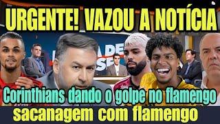 URGENTE! DENÚNCIA GRAVE!! DIRETORIA SEM VERGONHA ESSA DO CORINTHIANS, NOTÍCIAS DO FLAMENGO HOJE