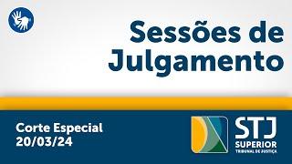 Corte Especial - STJ - 20/03/2024