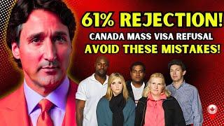 Mass Visa Rejections! Canada's Visitor Visa Refusal Rate Hits 61% - Avoid These Mistakes